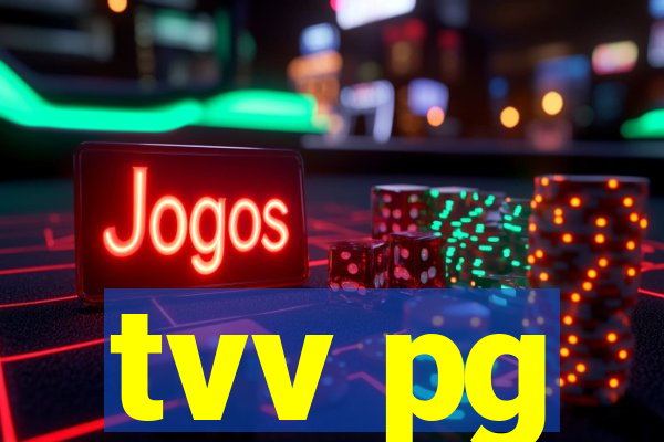 tvv pg