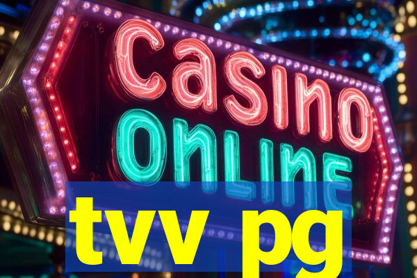 tvv pg