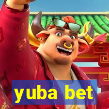 yuba bet