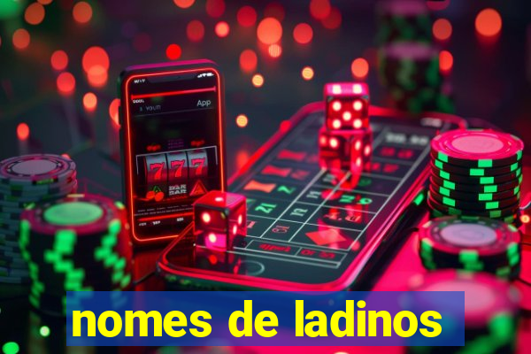 nomes de ladinos