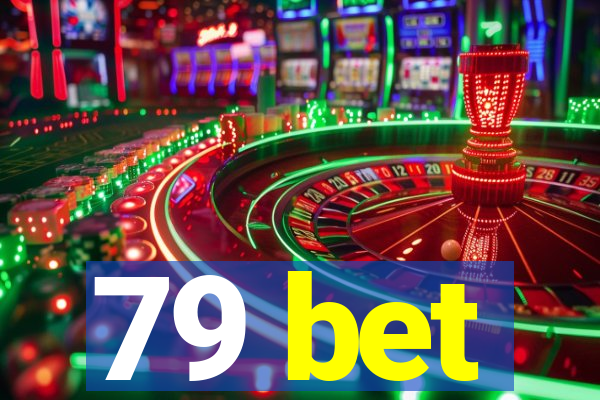 79 bet