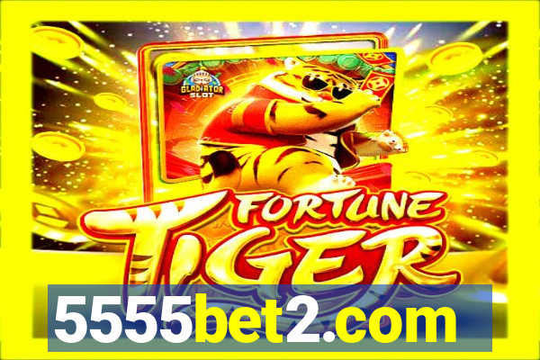 5555bet2.com