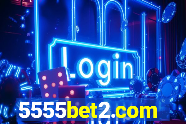 5555bet2.com