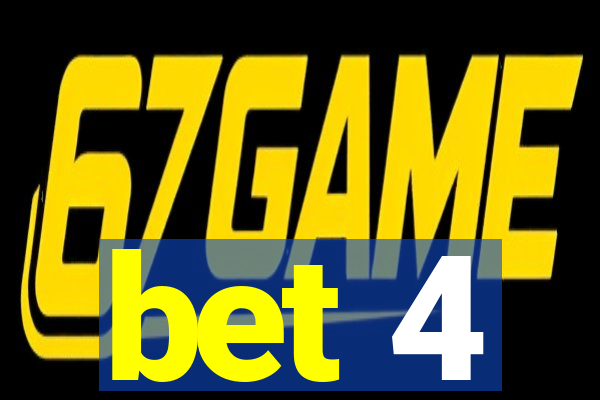bet 4