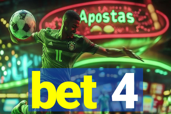 bet 4