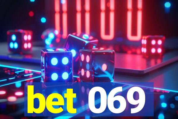 bet 069