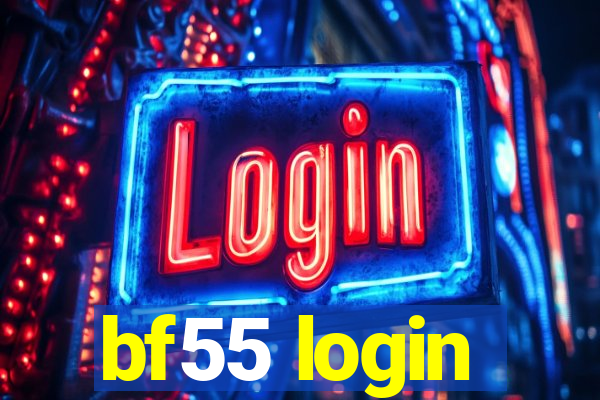 bf55 login