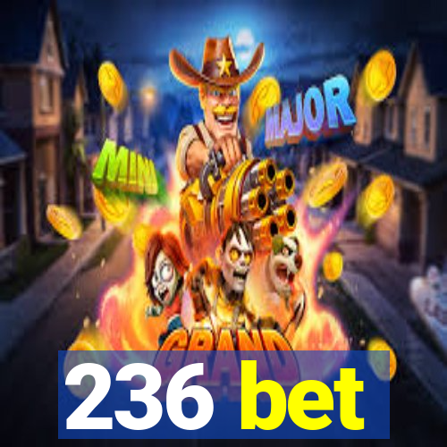 236 bet