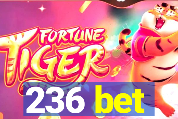 236 bet