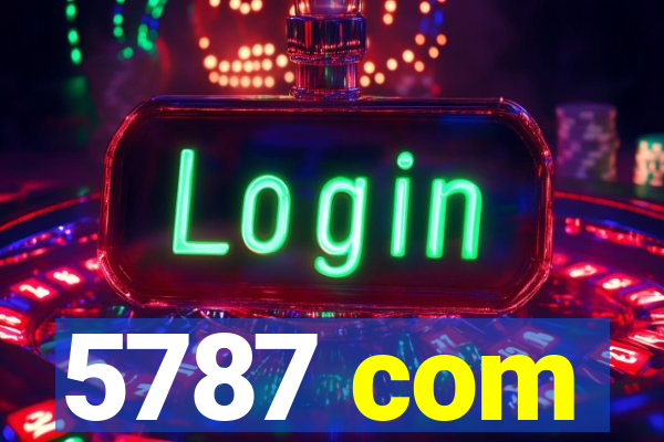 5787 com