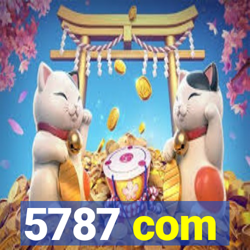 5787 com