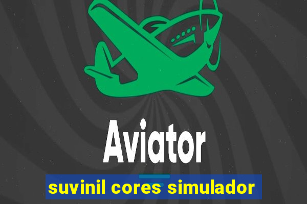 suvinil cores simulador