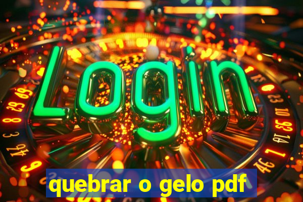 quebrar o gelo pdf