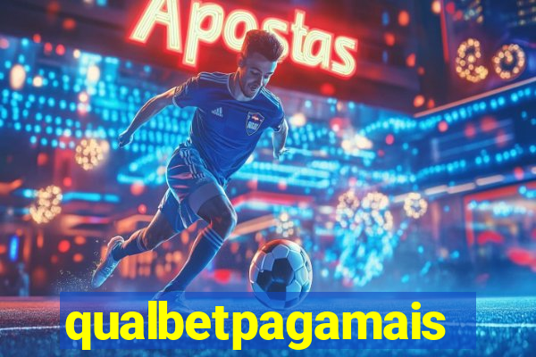 qualbetpagamais
