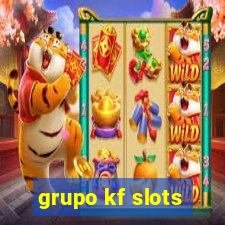 grupo kf slots