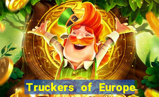 Truckers of Europe 3 dinheiro infinito