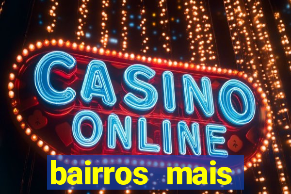 bairros mais perigosos de bh