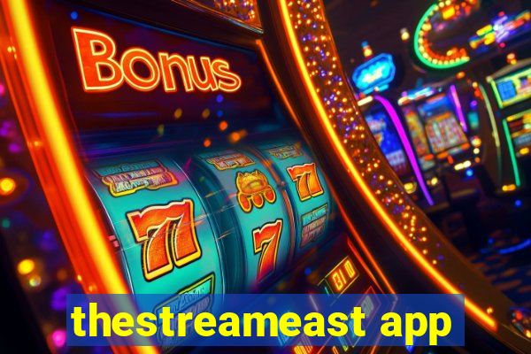 thestreameast app