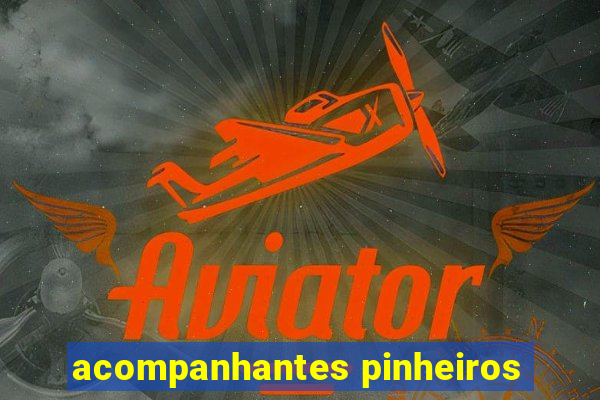 acompanhantes pinheiros