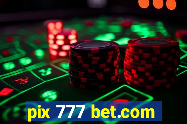 pix 777 bet.com