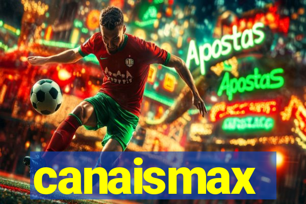 canaismax