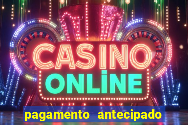 pagamento antecipado na estrela bet