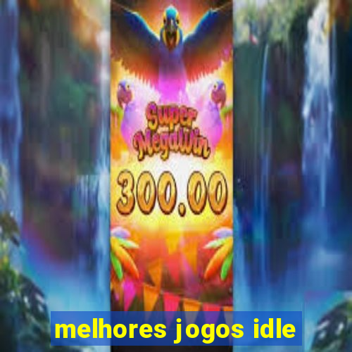 melhores jogos idle