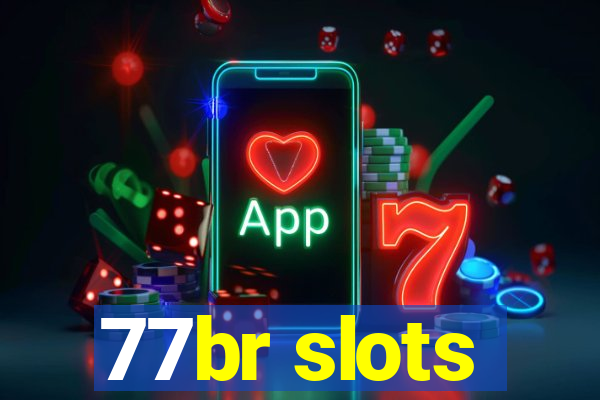 77br slots