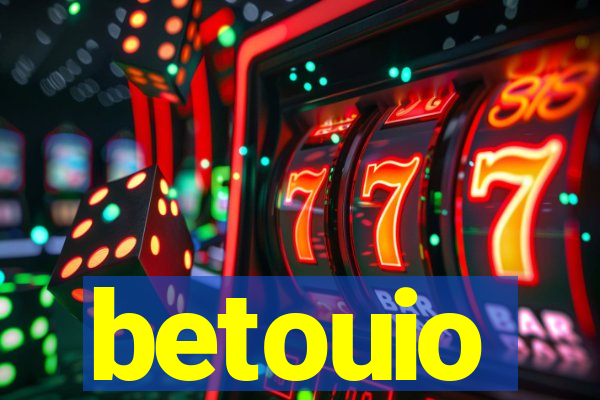 betouio