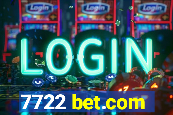 7722 bet.com