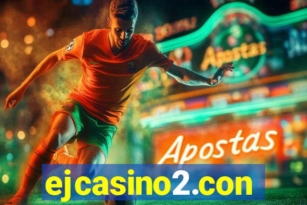 ejcasino2.con