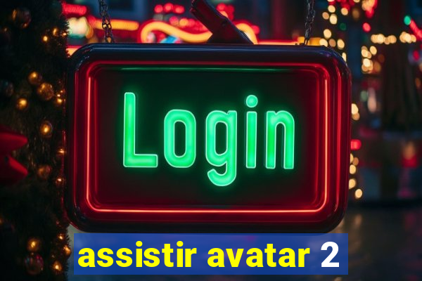 assistir avatar 2