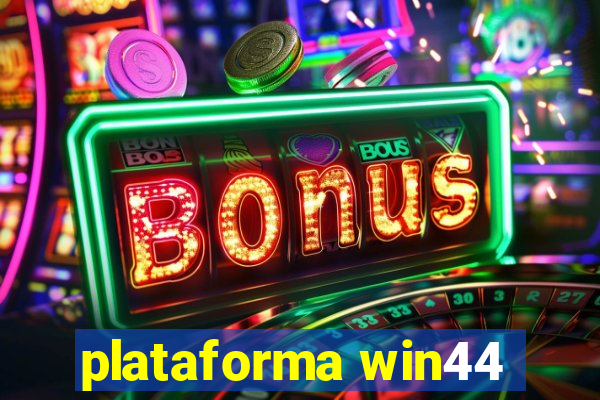 plataforma win44