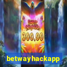 betwayhackapp