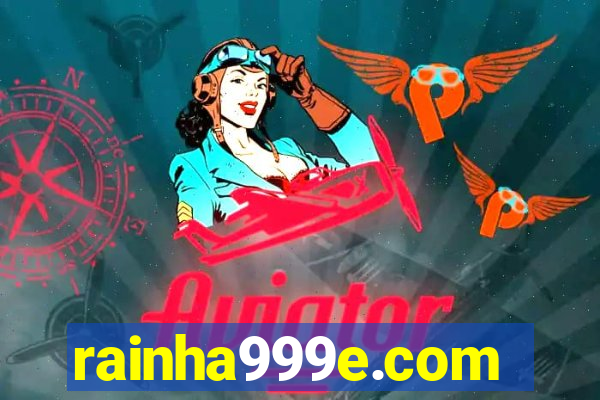 rainha999e.com