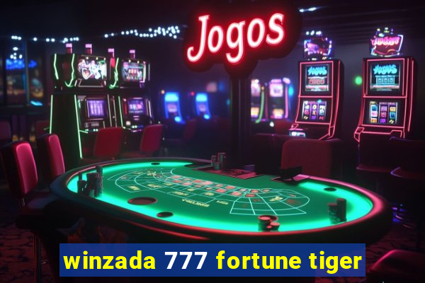 winzada 777 fortune tiger