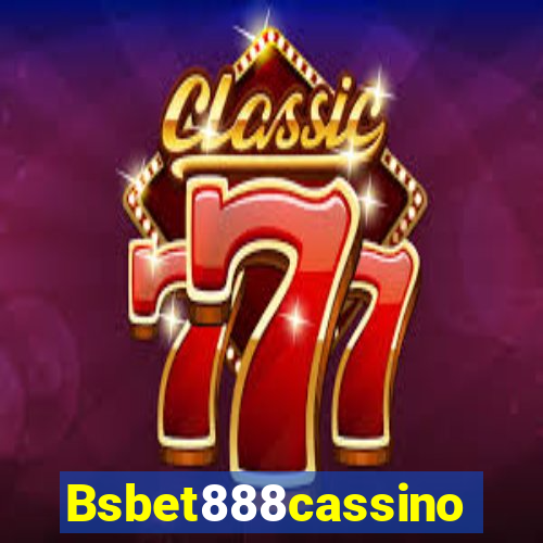 Bsbet888cassino