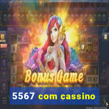5567 com cassino