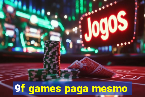 9f games paga mesmo