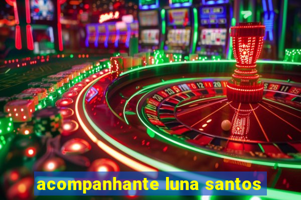 acompanhante luna santos