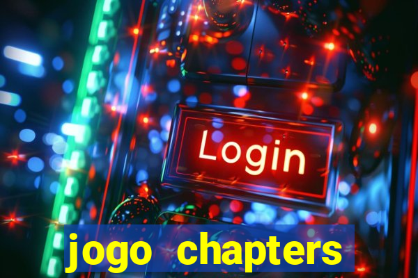 jogo chapters diamantes infinitos