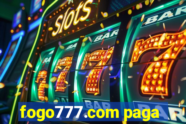 fogo777.com paga