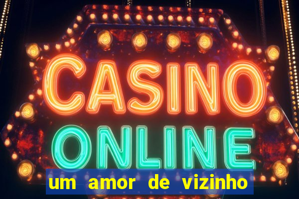um amor de vizinho karen santos pdf