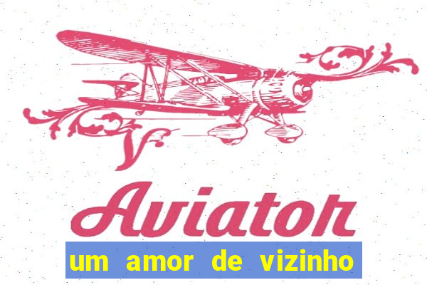 um amor de vizinho karen santos pdf