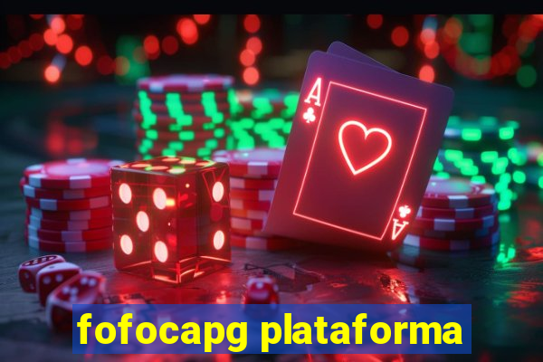 fofocapg plataforma