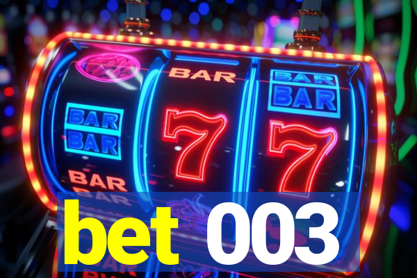 bet 003