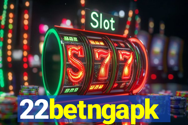 22betngapk