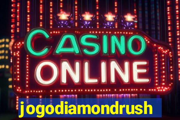 jogodiamondrush