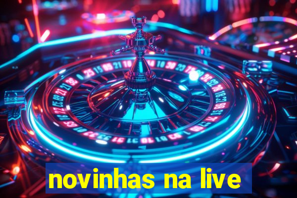 novinhas na live
