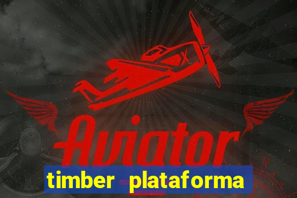 timber plataforma de jogos